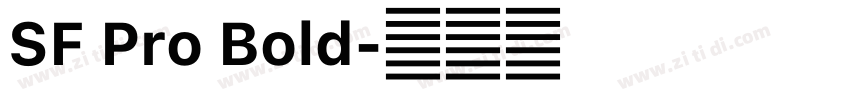 SF Pro Bold字体转换 SF Pro Bold字体转换